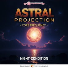 Astral Projection Core Frequency - Night Condition