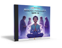 Gate 16: Breakthrough
