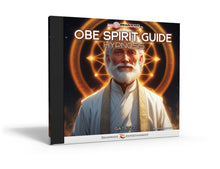 Gate 27: OBE Spirit Guide Technique