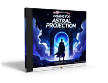 Priming For Astral Projection - Condition A