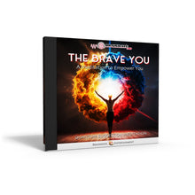 The Brave You